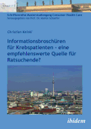 Informationsbrosch?ren f?r Krebspatienten: - eine empfehlenswerte Quelle f?r Ratsuchende?