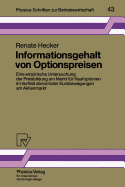 Informationsgehalt Von Optionspreisen: Eine Empirische Untersuchung Der Preisbildung Am Markt Fr Kaufoptionen Im Vorfeld Abnormaler Kursbewegungen Am Aktienmarkt