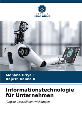 Informationstechnologie f?r Unternehmen - T, Mohana Priya, and R, Rajesh Kanna