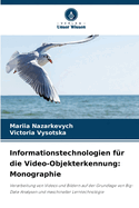 Informationstechnologien f?r die Video-Objekterkennung: Monographie