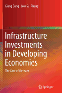 Infrastructure Investments in Developing Economies: The Case of Vietnam
