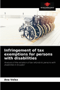 Infringement of tax exemptions for persons with disabilities