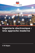 Ing?nierie ?lectronique: Une approche moderne