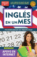Ingl?s En 100 D?as - Ingl?s En Un Mes / English in 100 Days - English in a Month