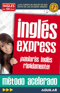 Ingl?s En 100 D?as - Ingl?s Express / English in 100 Days - Express English