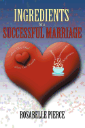 Ingredients For A Successful Marriage - Pierce, Rosabelle