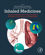 Inhaled Medicines: Optimizing Development Through Integration of in Silico, in Vitro and in Vivo Approaches