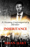 Inheritance: A Steamy Contemporary Thriller