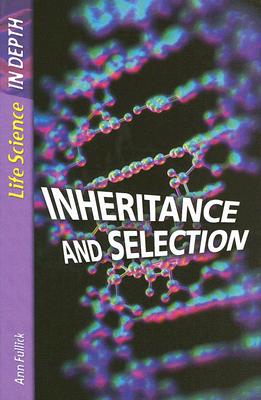 Inheritance and Selection - Fullick, Ann