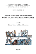 Inheritance, Law and Religions in the Ancient and Mediaeval Worlds