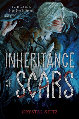 Inheritance of Scars - Seitz, Crystal