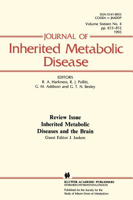 Inherited Metabolic Diseases and the Brain - Harkness, R Angus (Editor), and Jaeken, J (Editor), and Addison, G M (Editor)