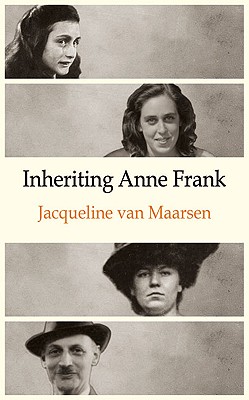 Inheriting Anne Frank - Van Maarsen, Jacqueline, and Doyle, Brian (Translated by)