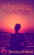 Inheriting More Than Riches (Part One): A Rags to Riches Novella