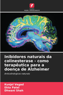 Inibidores naturais da colinesterase - como teraputica para a doena de Alzheimer