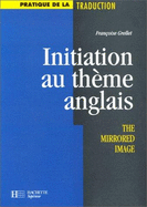 Initiation Au Theme Anglais - Grellet, Francoise