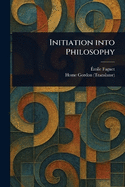 Initiation Into Philosophy