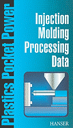 Injection Molding Processing Data - Naranjo C, Alberto, and Del Pilar Noriega E, Maria, and Sierra M, Juan Diego