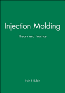 Injection Molding: Theory and Practice