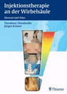 Injektionstherapie an Der Wirbels?ule: Manual Und Atlas Gebundene Ausgabe Von J?rgen Kr?mer (Autor), Theodoros Theodoridis (Autor), Alexandros Anastasiadis (Mitwirkende), Fritjof Bock (Mitwirkende), Stefan Heidersdorf (Mitwirkende), Cordelia Schott... - J?rgen Kr?mer (Autor), Theodoros Theodoridis (Autor), Alexandros Anastasiadis (Mitwirkende), Fritjof Bock (Mitwirkende),...