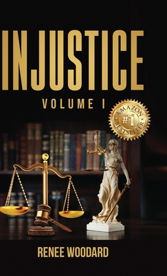 Injustice - Woodard, Renee, and Wright, Iris, and Ferebee, Cherrie