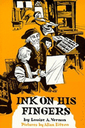 Ink on His Fingers: The Life of Johannes Gutenberg