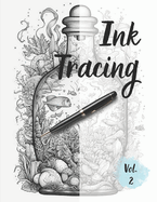 Ink Tracing Coloring Book: Follow the Lines to Reveal Enchanting Jars full of Undersea Adventures. Volume 2