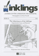 inklings - Jahrbuch fuer Literatur und Aesthetik: The Inheritance of the Inklings. Zeitgenoessische Fantasy und Phantastik. Symposium 4. bis 6. Mai 2012 in Wetzlar