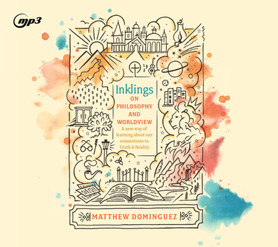 Inklings on Philosophy and Worldview - Dominguez, Matthew, and Gauger, Jon (Narrator)