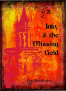 Inky and the Missing Gold