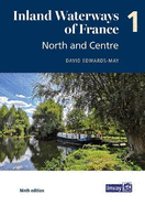 Inland Waterways of France Volume 1 North and Centre: North and Centre