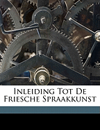 Inleiding Tot de Friesche Spraakkunst