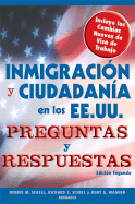 Inmigracion y Ciudadania En Los EE.UU. Preguntas y Respuestas e