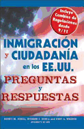 Inmigracion y Ciudadania En Los EE.UU. Preguntas y Respuestas - Schell, Debbie M, and Schell, Richard E, and Wagner, Kurt A