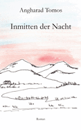 Inmitten der Nacht