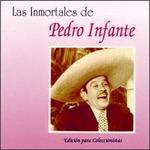 Inmortales De Pedro Infante [Orfeon]