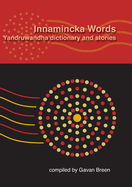 Innamincka Words: Yandruwandha Dictionary and Stories