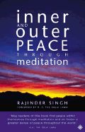 Inner and Outer Peace Through Meditation - Singh, Rajinder, and Dalai Lama (Foreword by)