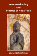 Inner Awakening and Practice of Nada Yoga