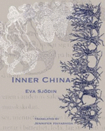 Inner China - Sjodin, Eva, and Hayashida, Jennifer (Translated by)