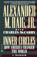 Inner Circles: How America Changed the World