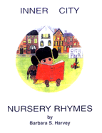Inner City Nursery Rhymes - Harvey, Barbara S