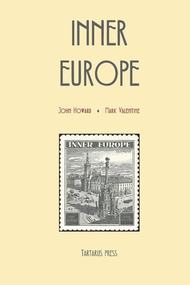 Inner Europe - Valentine, Mark, and Howard, John