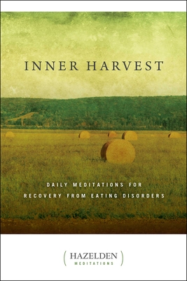 Inner Harvest: Daily Meditations for Recovery from Eating Disorders - L, Elisabeth