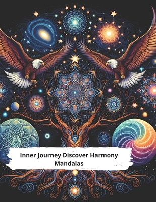 Inner Journey Discover Harmony Mandalas: Mandala Adul Coloring Book - Cuello Pea, Patricia
