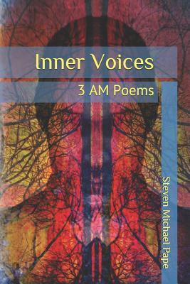 Inner Voices: 3 AM Poems - Cirigliano, Rose Terranova (Editor), and Pape, Steven Michael