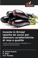 Innesto in Brinjal (pianta da uova) per ottenere caratteristiche di resa e qualit?