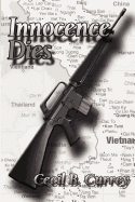 Innocence Dies: A Viet Nam War Novel