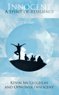 Innocent: A Spirit of Resilience
