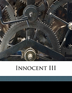 Innocent III Volume 1